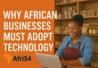 Why African Businesses Must Adopt Technology