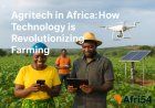 Agritech in Africa: How Technology is Revolutionizing Farming