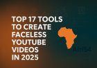 Top 17 Tools to Create Faceless YouTube Videos in 2025