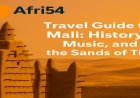 Travel Guide to Mali: History, Music, and the Sands of Time