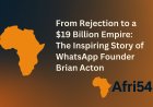 From Rejection to a $19 Billion Empire: The Inspiring Story of WhatsApp Founder Brian Acton