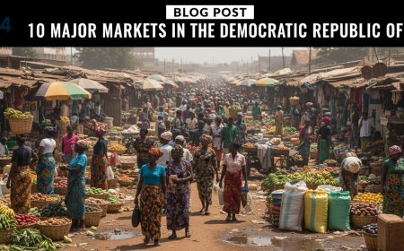 10 Major Markets in the Democratic Republic of Congo: A Glimpse into the Heart of African Commerce