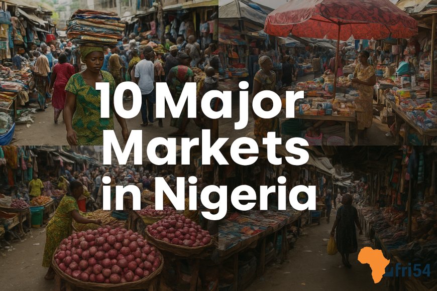 Top 10 Biggest Markets in Nigeria and What You Can Find There