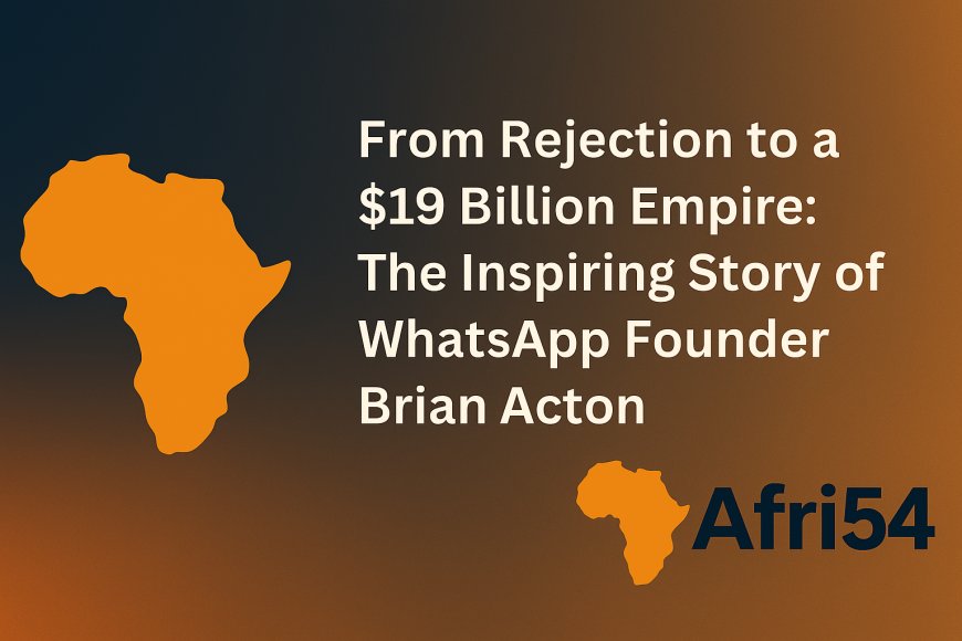 From Rejection to a $19 Billion Empire: The Inspiring Story of WhatsApp Founder Brian Acton