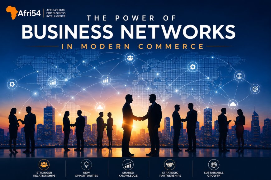 The Power Of Business Networks In Modern Commerce