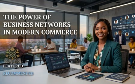 The Power Of Business Networks In Modern Commerce